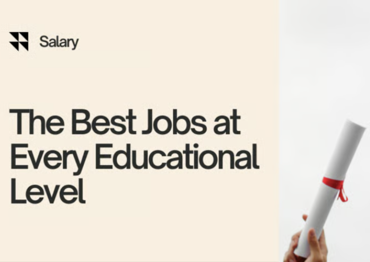 The Best Jobs at Every Educational Level