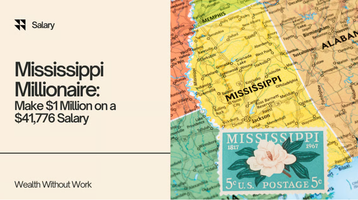 Mississippi Millionaire: Make $1 Million Net Worth on a $41,776 Salary