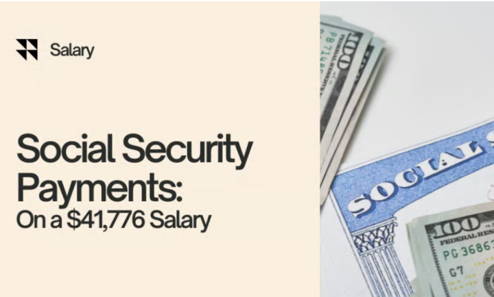 Estimating Your Social Security Payments with a $41,776 Salary
